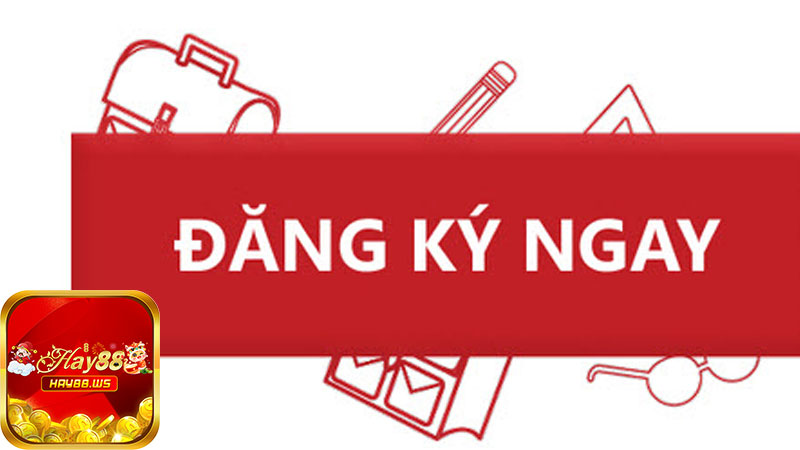 Đăng Ký Hay88 – Mở Tài Khoản Nhanh, Nhận Quà Liền Ta